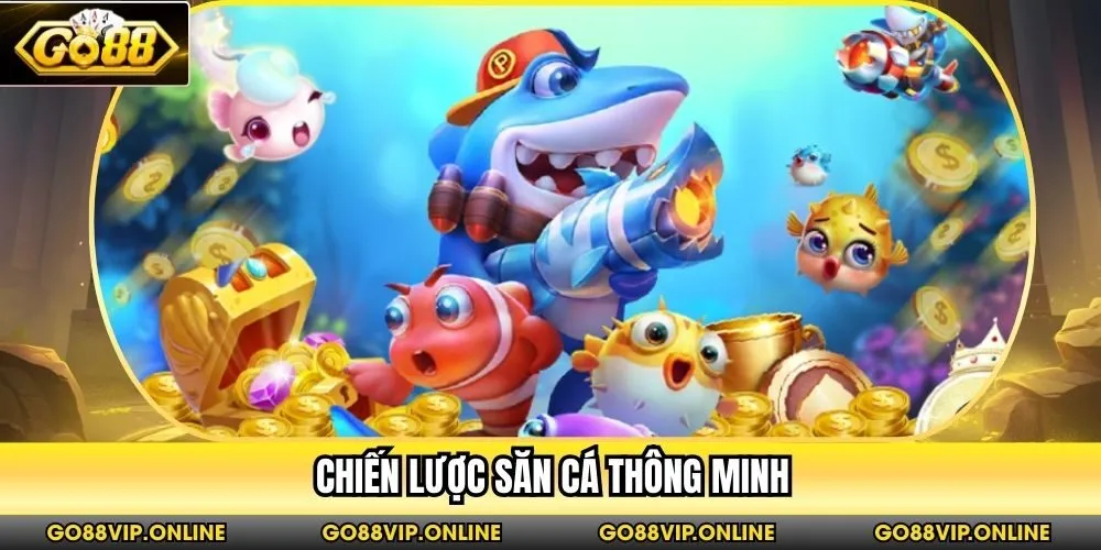 Chiến lược săn cá thông minh