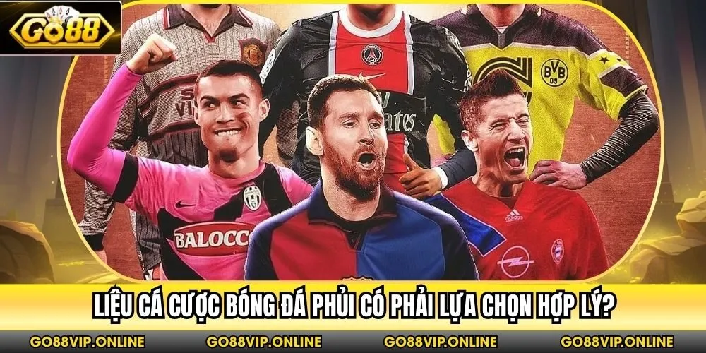 Liệu cá cược bóng đá phủi có phải lựa chọn hợp lý?